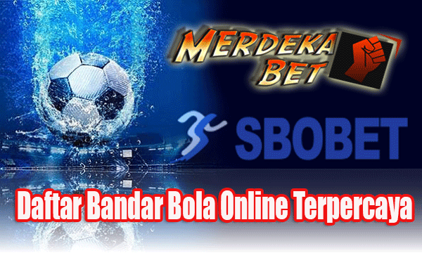 Daftar Bandar Bola Online Terpercaya Daftar Bandar Bola Online Terpercaya